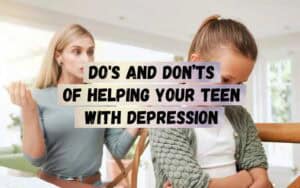 Dos-and-Donts-of-Helping-Your-Teen-With-Depression
