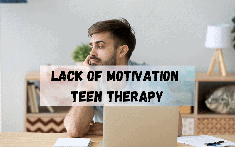 Lack-of-Motivation-Teen-Therapy-1