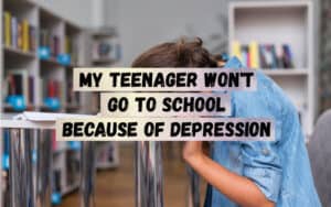 My-teenager-wont-go-to-school-because-of-depression-1