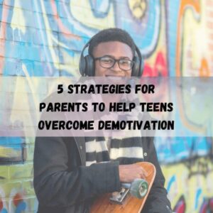 Regaining-Teen-Motivation-5-Stra