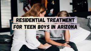 Residential-Treatment-for-Teen-Boys-in-Arizona