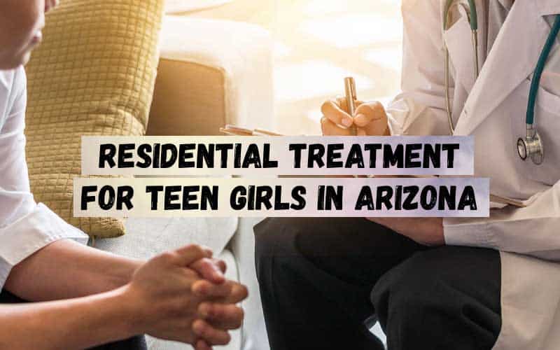 Residential-Treatment-for-Teen-Girls-in-Arizona