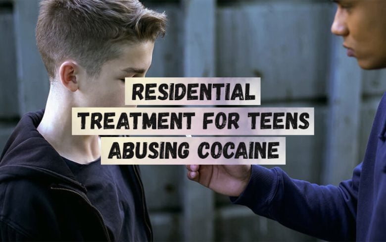 Residential-Treatment-for-Teens-Abusing-Cocaine