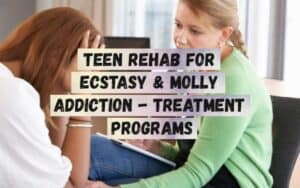 Teen-Rehab-For-Ecstasy-Molly-Addiction-Treatment-Programs-e1746181098642