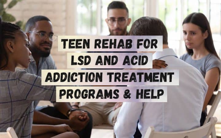 Teen-Rehab-for-LSD-and-Acid-Addiction-Treatment-Programs-Help