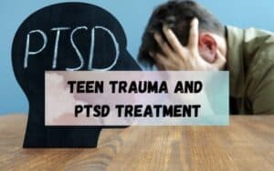 Teen-Trauma-and-PTSD-Treatment