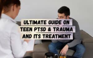 Ultimate-Guide-On-Teen-Ptsd-Trauma-And-Its-Treatment