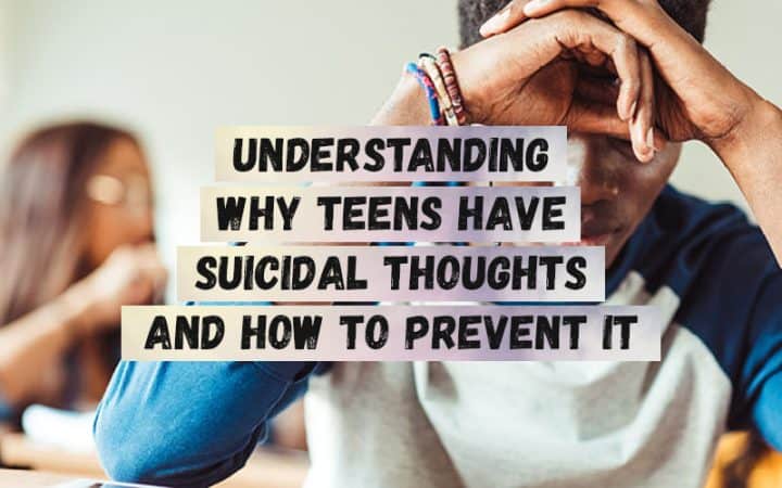 Understanding-Why-Teens-Have-Suicidal-Thoughts-and-How-to-Prevent-It