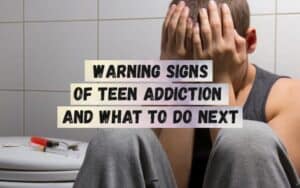 Warning-Signs-of-Teen-Addiction-and-What-to-Do-Next