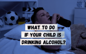 What-to-do-if-your-child-is-drinking-alcohol-los-angeles