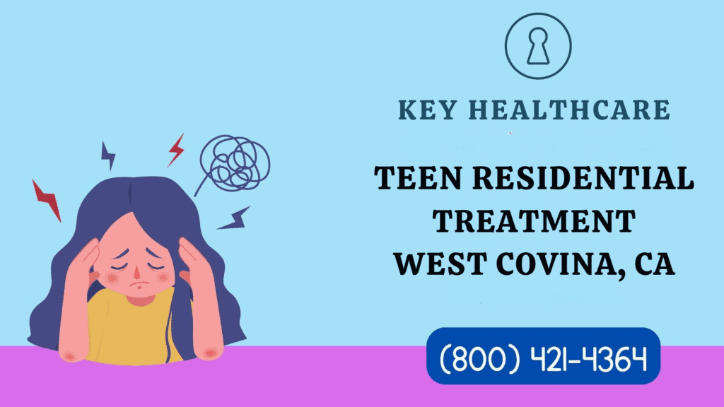 teen-residential-treatment-west-covina-ca